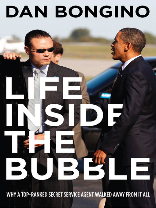 Title details for Life Inside the Bubble by Dan Bongino - Wait list
